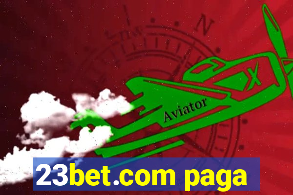 23bet.com paga